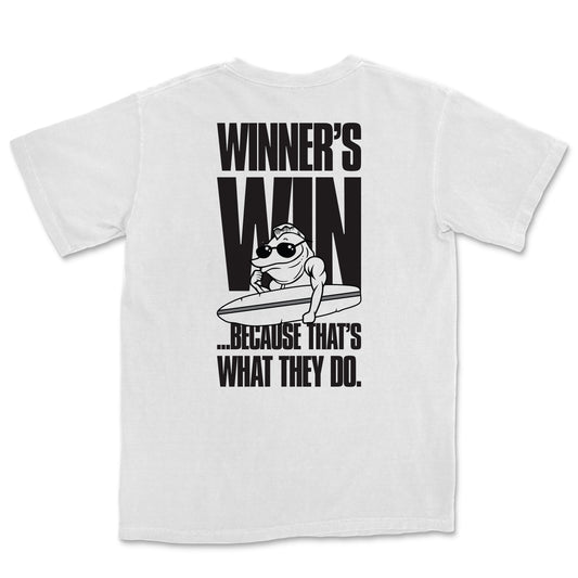 Winner's Win... Because That's What They Do Tee