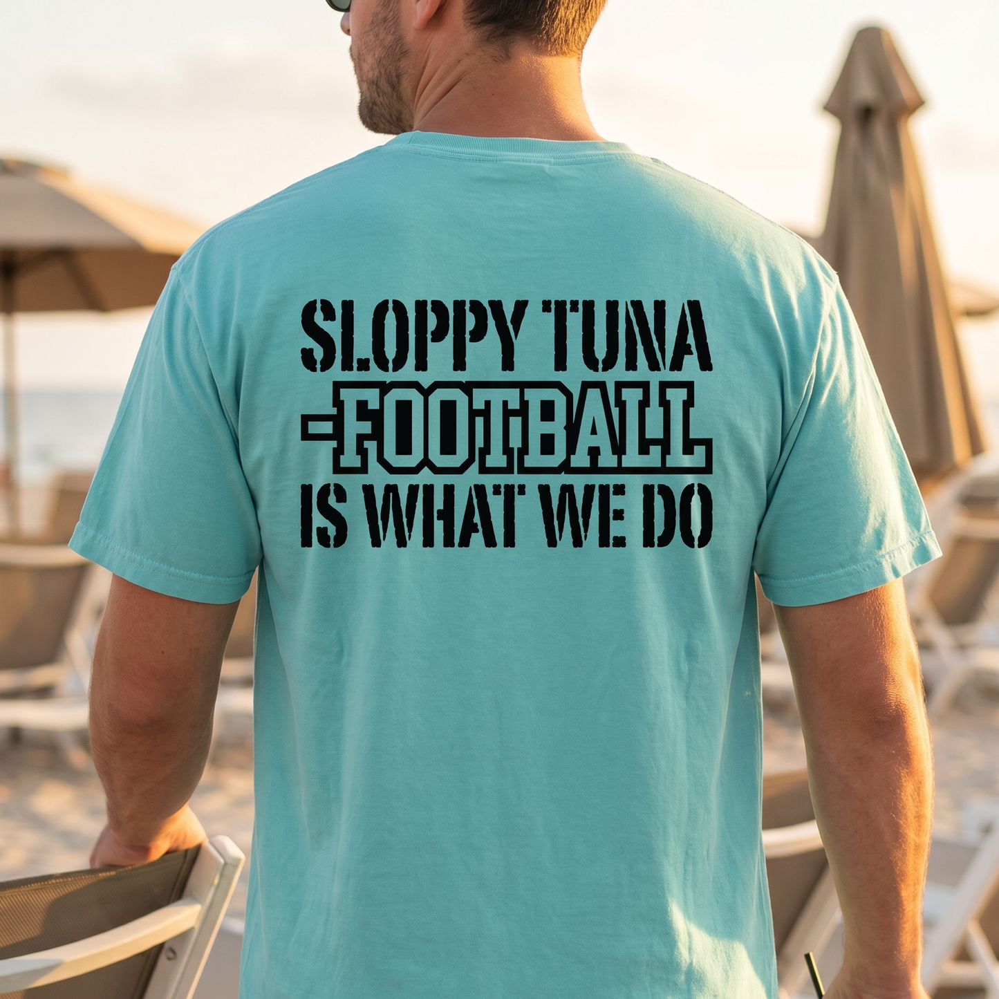 Sloppy Tuna – Football Is What We Do Tee