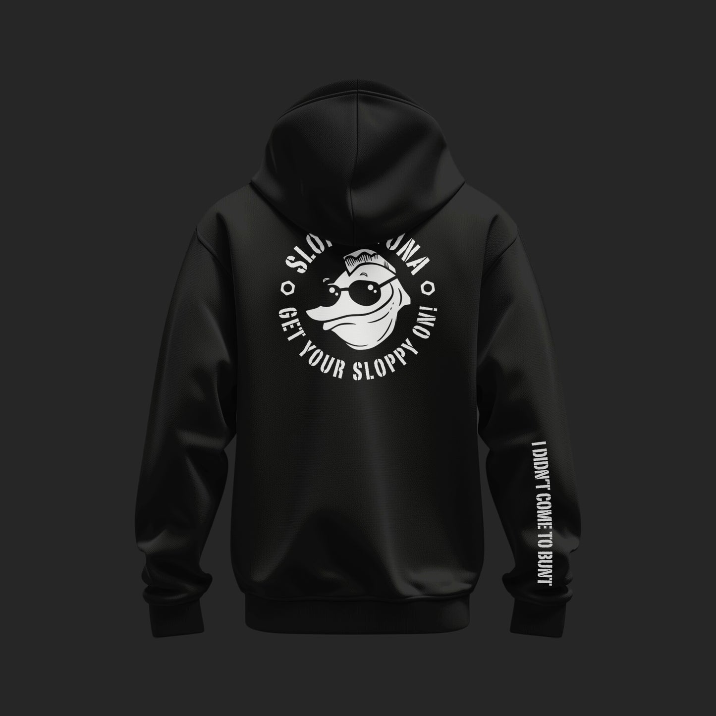 Get Your Sloppy On Hoodie